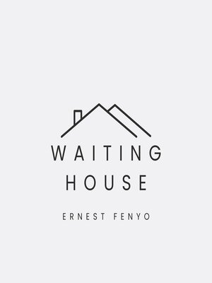 cover image of Waiting House